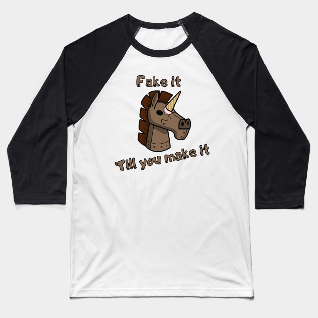 Fake it till you make it Baseball T-Shirt by Dyobon